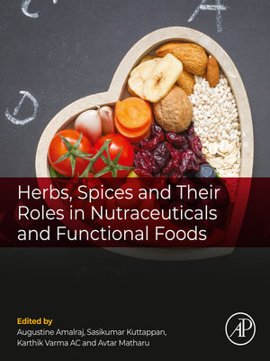 cover image of Herbs, Spices and Their Roles in Nutraceuticals and Functional Foods